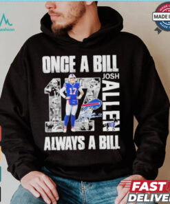 Official Buffalo Bills Josh Allen Once A Bill Always A Bill Shirt