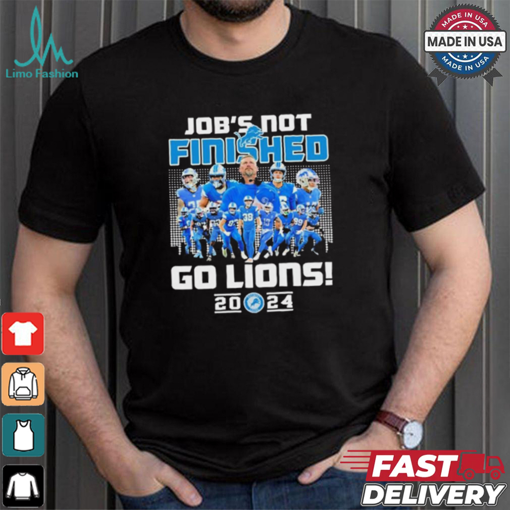 Official Detroit Lions Job’s Not Finished Go Lions 2024 Shirt Official Detroit Lions Job’s Not Finished Go Lions 2024 Shirt