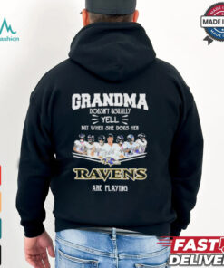 Official Grandma Doesn’t Usually Yell But When She Does Her Baltimore Ravens Are Playing 2024 Signatures Shirt