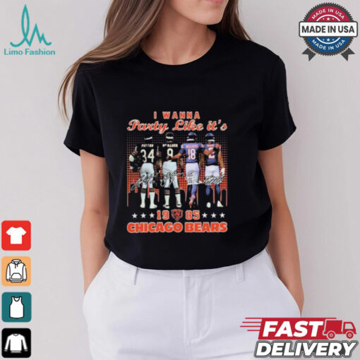 Official I Wanna Party Like It 1985 Chicago Bears Payton, McMahon Signatures t shirt