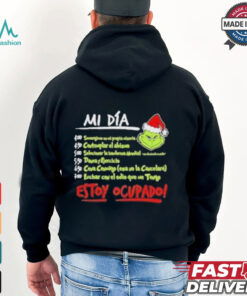 Official Mi Dia Estoy Ocupado Grinch Chrsitmas T shirts