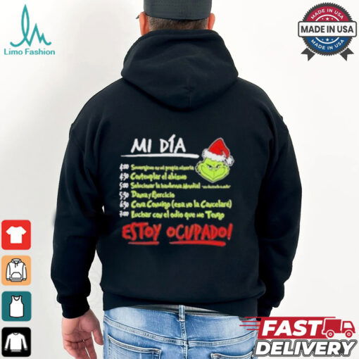 Official Mi Dia Estoy Ocupado Grinch Chrsitmas T shirts