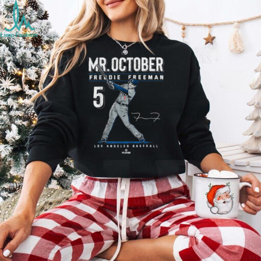 Official Mr. october freddie freeman los angeles baseball mlb T shirt