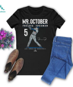 Official Mr. october freddie freeman los angeles baseball mlb T shirt