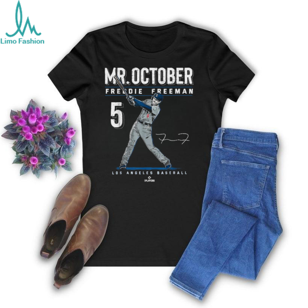 Official Mr. october freddie freeman los angeles baseball mlb T shirt Official Mr. october freddie freeman los angeles baseball mlb T shirt