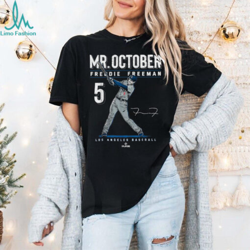 Official Mr. october freddie freeman los angeles baseball mlb T shirt
