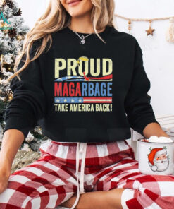Official Proud Maga Garbage Tee Proud To Be Garbage Trump Supporters We Choose Trump For President T shirt