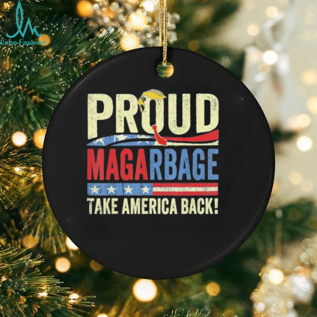 Official Proud Maga Garbage Tee Proud To Be Garbage Trump Supporters We Choose Trump For President T shirt Official Proud Maga Garbage Tee Proud To Be Garbage Trump Supporters We Choose Trump For President T shirt