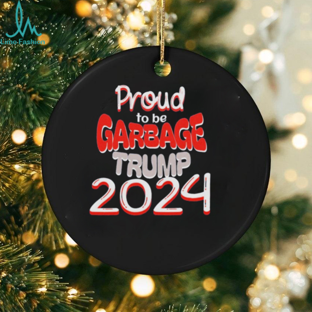 Official Proud to be Garbage Trump 2024 Shirt Official Proud to be Garbage Trump 2024 Shirt
