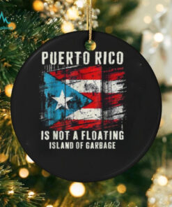 Official Puerto rico is not a floating island of garbage truck T shirt