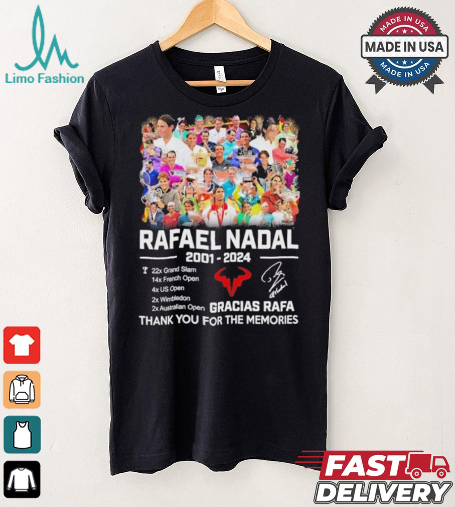 Official Rafael Nadal 2001 2024 Gracias Rafa Thank You For The Memories signatures Shirt Official Rafael Nadal 2001 2024 Gracias Rafa Thank You For The Memories signatures Shirt