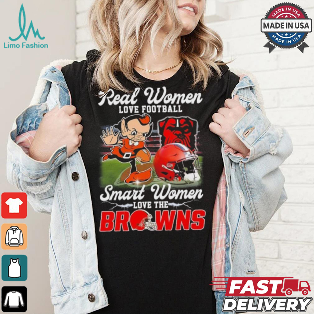 Official Real Women Love Football Smart Women Love The Cleveland Browns Football Mascot Shirt Official Real Women Love Football Smart Women Love The Cleveland Browns Football Mascot Shirt