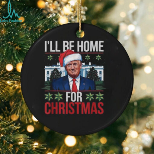 Official Trump I’ll be home for Christmas 2024 T shirt