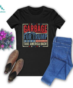 Official Trump Vance 2024 Proud To Be Garbage Shirt