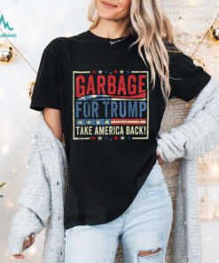 Official Trump Vance 2024 Proud To Be Garbage Shirt