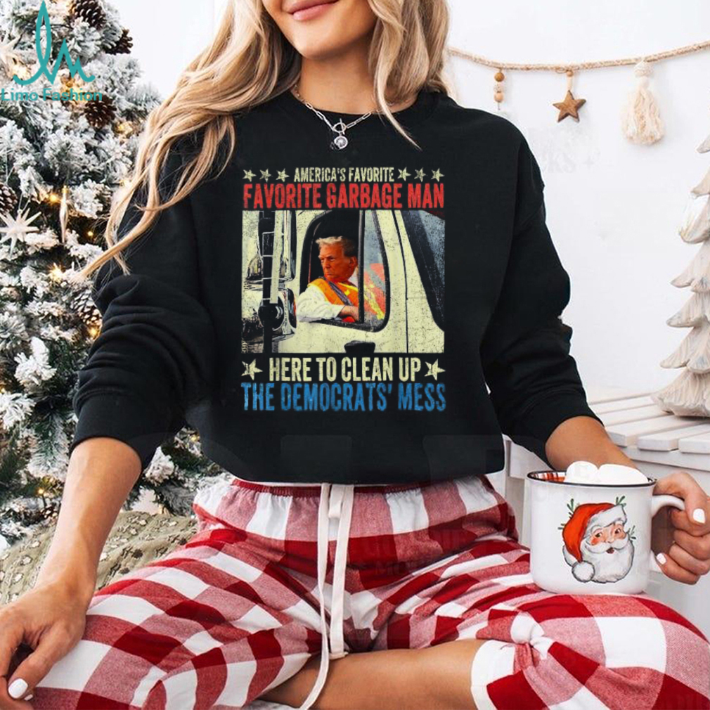 Official Trump america’s favorite garbage truck man in trash truck T shirt Official Trump america’s favorite garbage truck man in trash truck T shirt