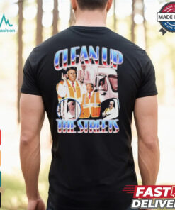 Oldrow Clean Up The Streets T Shirts