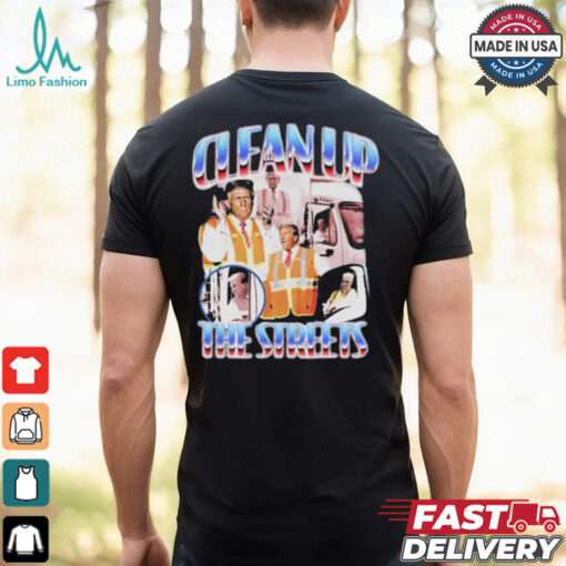 Oldrow Clean Up The Streets T Shirts