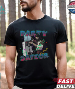 Party Savior Shirt