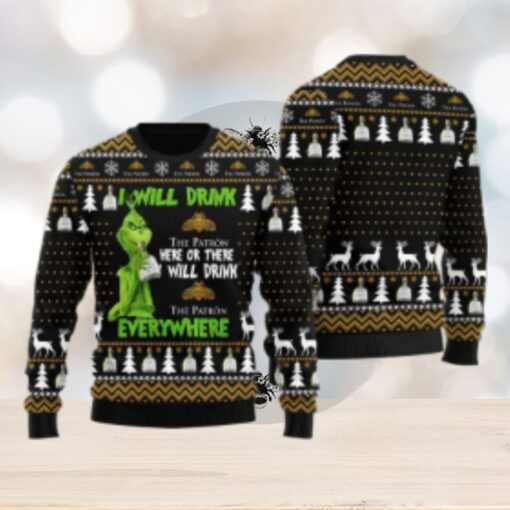 Patron Grinch Will Drink Everywhere Ugly Sweater