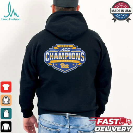 Pitt Panthers 2024 ACC Volleyball Regular Season Champions Accomplish Greatness t shirt