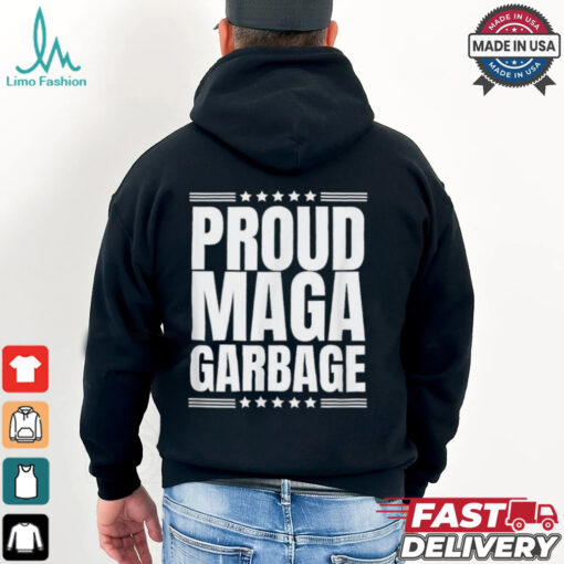 Proud MAGA Garbage Trump Supporter T Shirt
