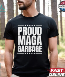 Proud MAGA Garbage Trump Supporter T Shirt