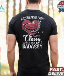 Razorbacks Laydy Sassy Classy And A Tad Badassy Shirt