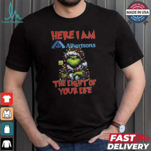 Santa Grinch Here I Am Albertsons The Light Of Your Life Christmas Light Shirt