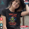 Santa Grinch Here I Am Speedway The Light Of Your Life Christmas Light Shirt