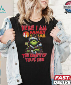 Santa Grinch Here I Am Family Dollar The Light Of Your Life Christmas Light Shirt Shirt