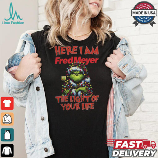 Santa Grinch Here I Am Fred Meyer The Light Of Your Life Christmas Light Shirt