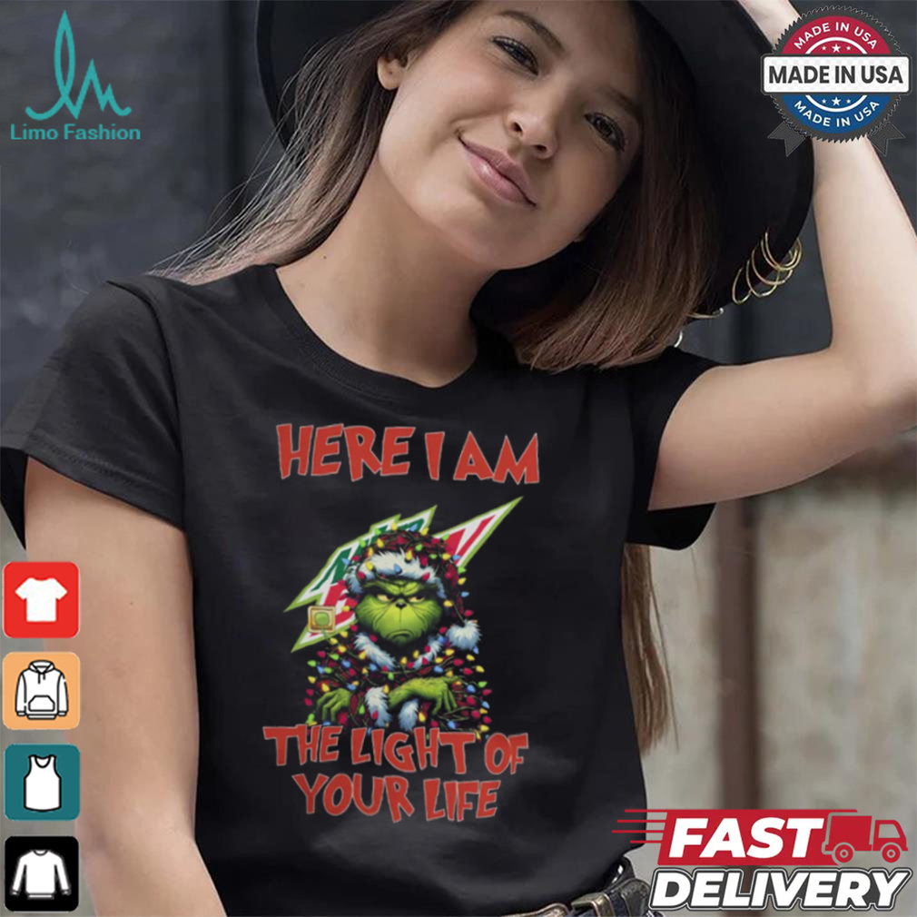 Santa Grinch Here I Am Mountain Dew The Light Of Your Life Christmas Light Shirt Santa Grinch Here I Am Mountain Dew The Light Of Your Life Christmas Light Shirt
