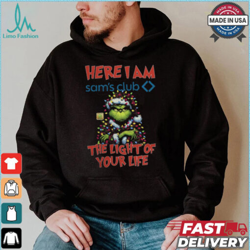Santa Grinch Here I Am Sam’s Club The Light Of Your Life Christmas Light Shirt