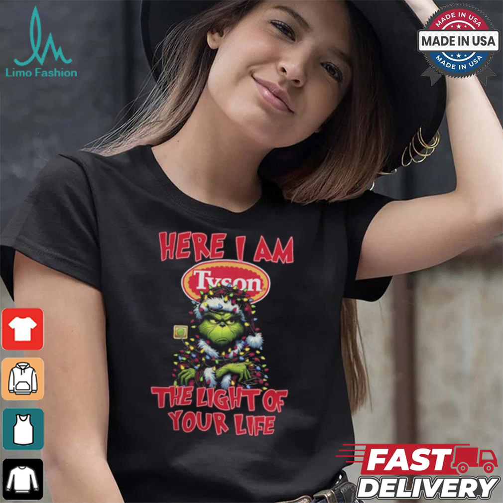 Santa Grinch Here I Am Tyson The Light Of Your Life Christmas Light Shirt Santa Grinch Here I Am Tyson The Light Of Your Life Christmas Light Shirt