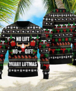 Santa No Lift No Gift Merry Liftmas Ugly Christmas Sweater