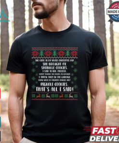 She Brought Me Sprinkle Cookies Ugly Christmas Shirt