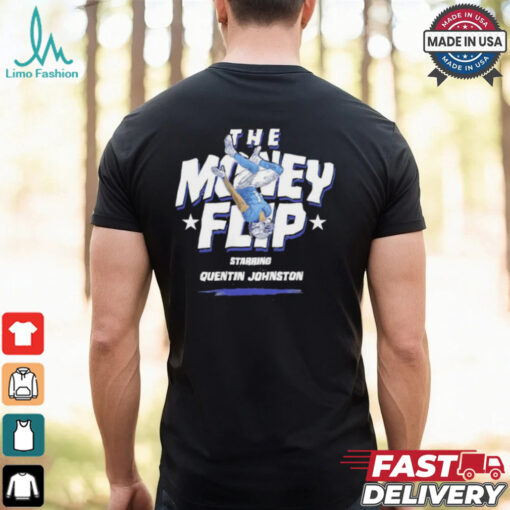 Starring Quentin Johnston Los Angeles Chargers the Money Flip shirt