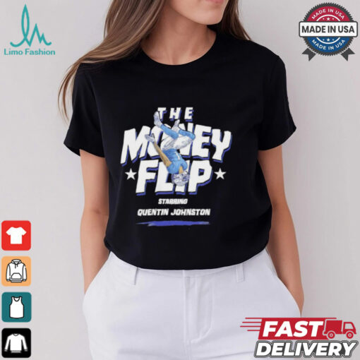 Starring Quentin Johnston Los Angeles Chargers the Money Flip shirt