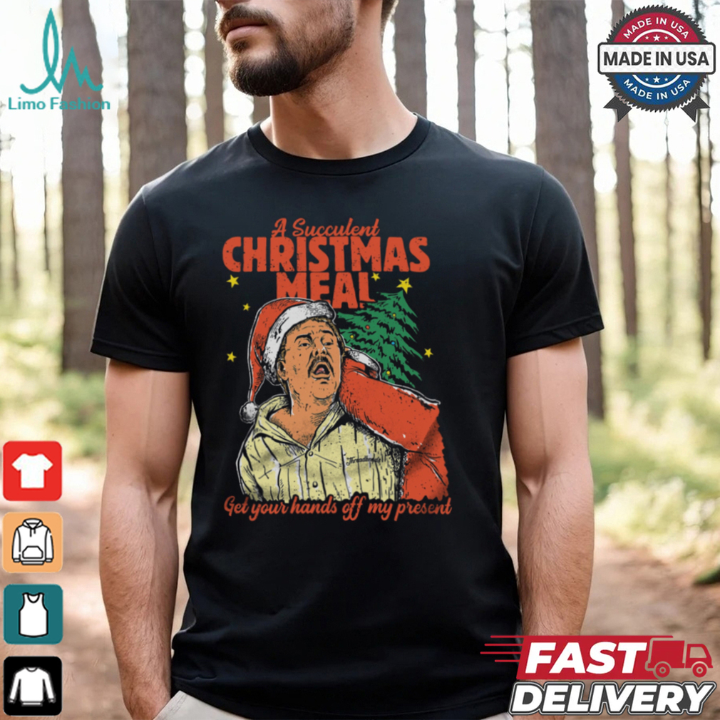Succulent Christmas Meal T Shirt Succulent Christmas Meal T Shirt