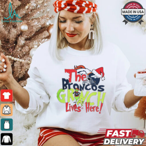 The Denver Broncos Grinch Lives Here Christmas T Shirt