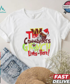The Washington Commanders Grinch Lives Here Christmas T Shirt