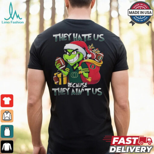 They Hate Us Because They Ain’t Us Grinch X Oregon Ducks Christmas 2024 Shirt