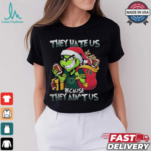 They Hate Us Because They Ain’t Us Grinch X Oregon Ducks Christmas 2024 Shirt