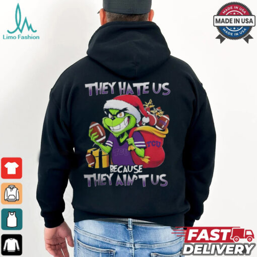 They Hate Us Because They Ain’t Us Grinch X TCU Horned Frogs Christmas 2024 Shirt