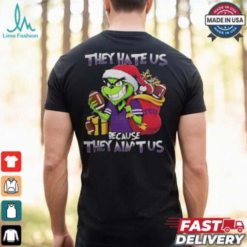 They Hate Us Because They Ain’t Us Grinch X TCU Horned Frogs Christmas 2024 Shirt