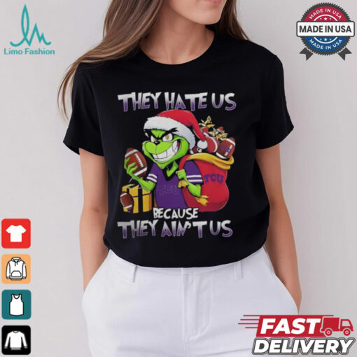They Hate Us Because They Ain’t Us Grinch X TCU Horned Frogs Christmas 2024 Shirt