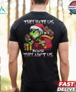 They Hate Us Because They Ain’t Us Grinch X Texas A&M Aggies Christmas 2024 Shirt