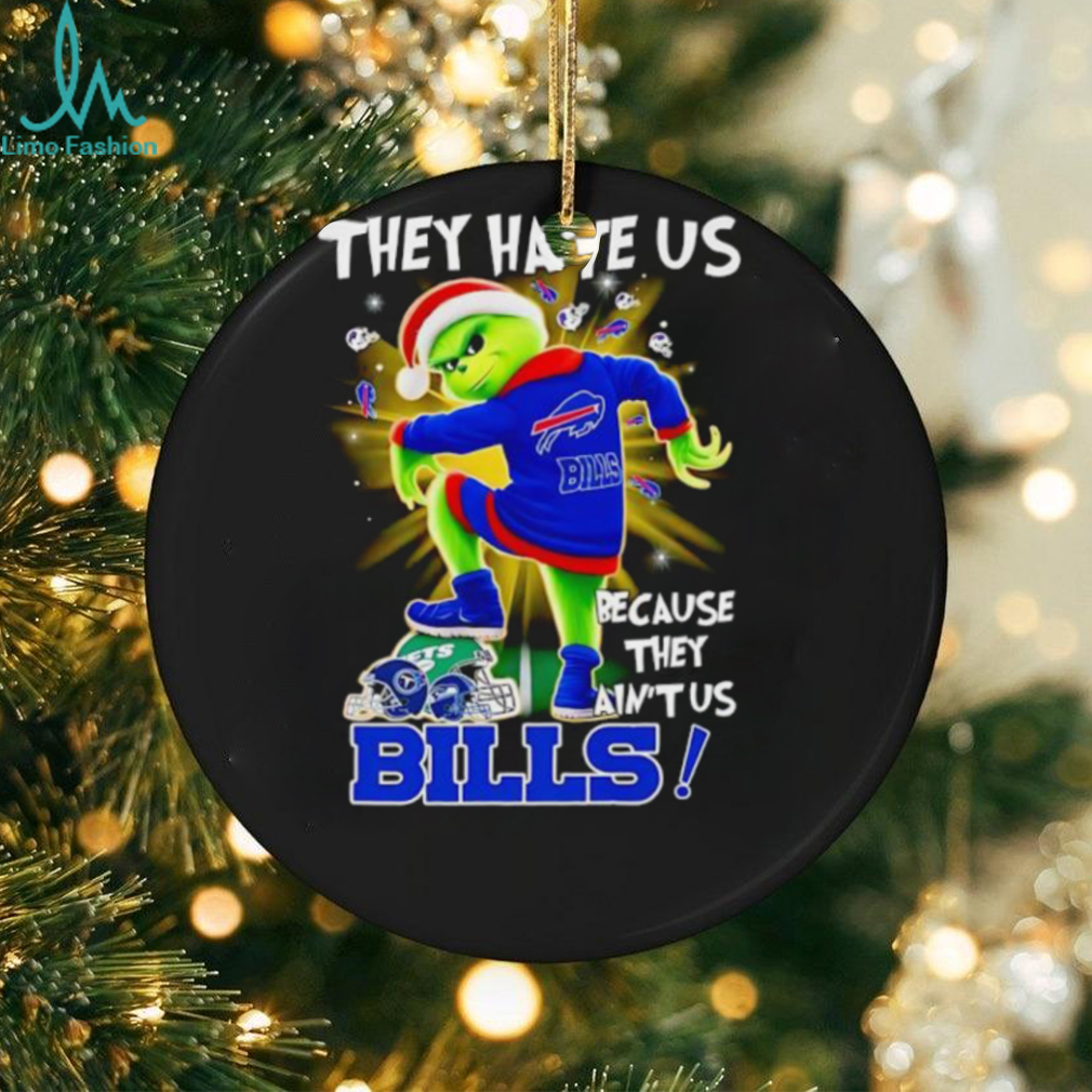 They hate us because they ain’t us Buffalo Bills Grinch stomp on Jets Christmas shirt They hate us because they ain’t us Buffalo Bills Grinch stomp on Jets Christmas shirt