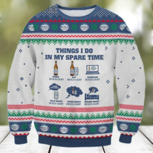 Thing I Do In My Spare Time Busch Light Ugly Christmas Sweater